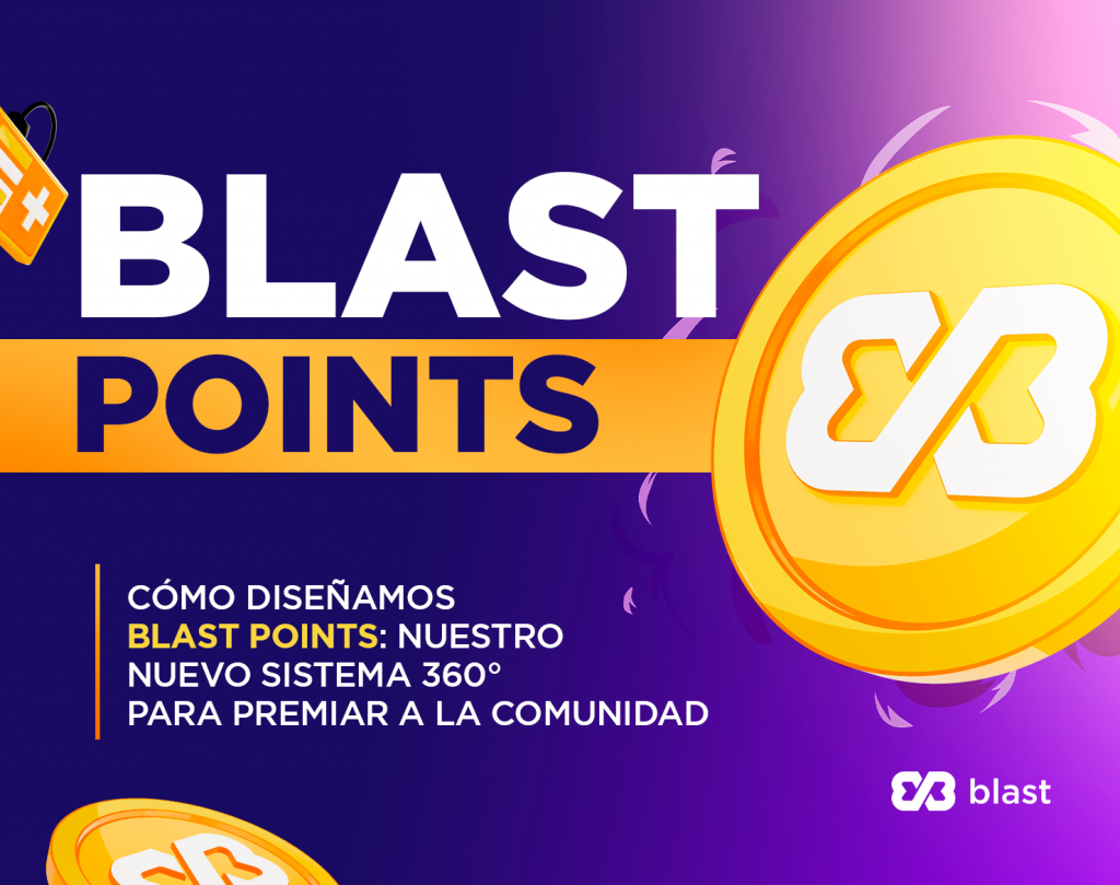Cómo diseñamos Blast Points: nuestro nuevo sistema 360° para premiar a nuestra comunidad gamer con potencial B2B